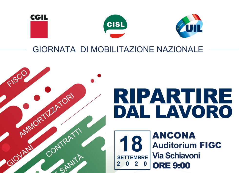 Ripartire dal lavoro. Venerdì 18 settembre ad Ancona, mobilitazione di Cgil Cisl e Uil delle Marche 