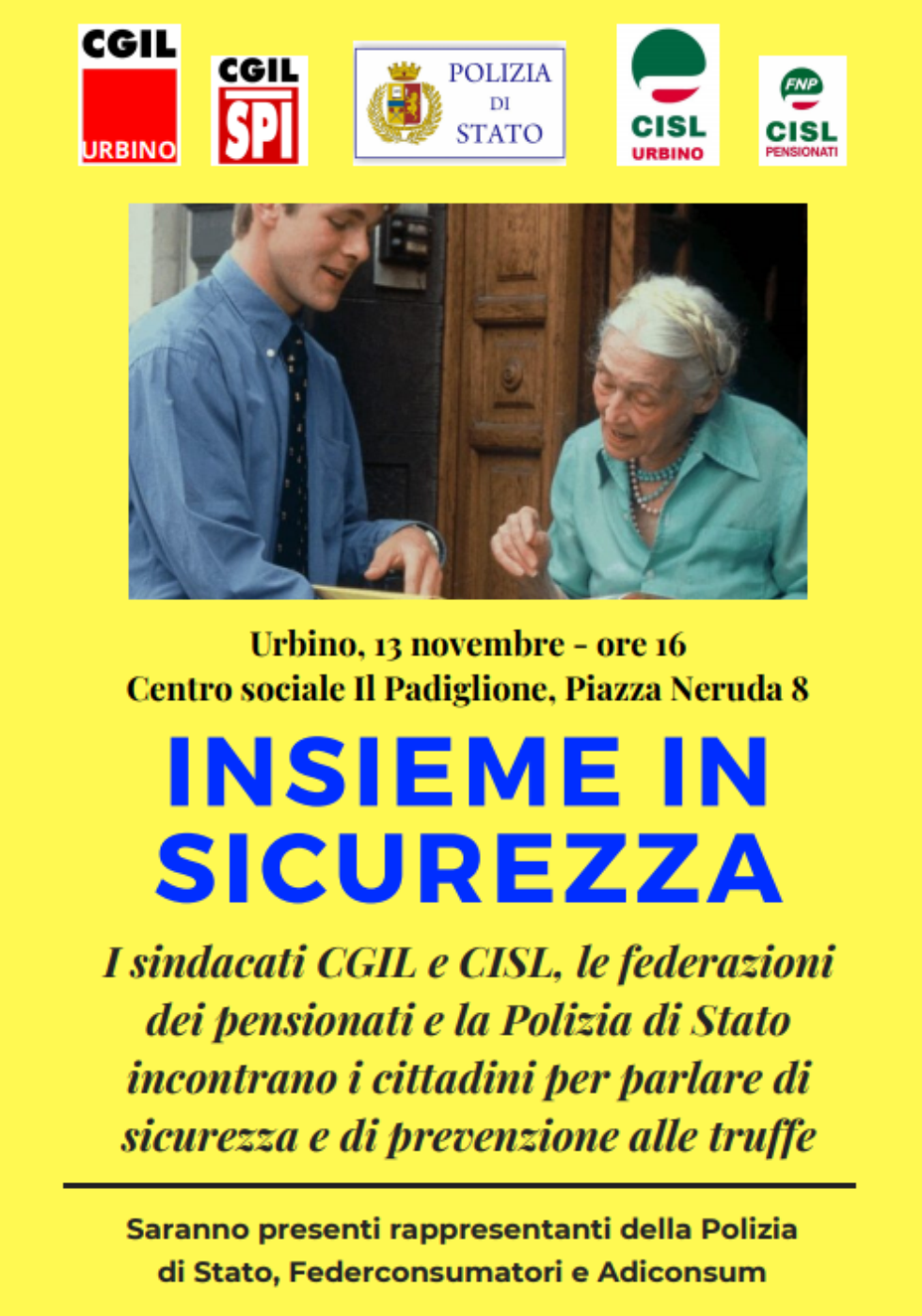 Insieme in sicurezza: Cgil e Cisl di Urbino inaugurano una serie di incontri per parlare di truffe agli anziani e ai cittadini